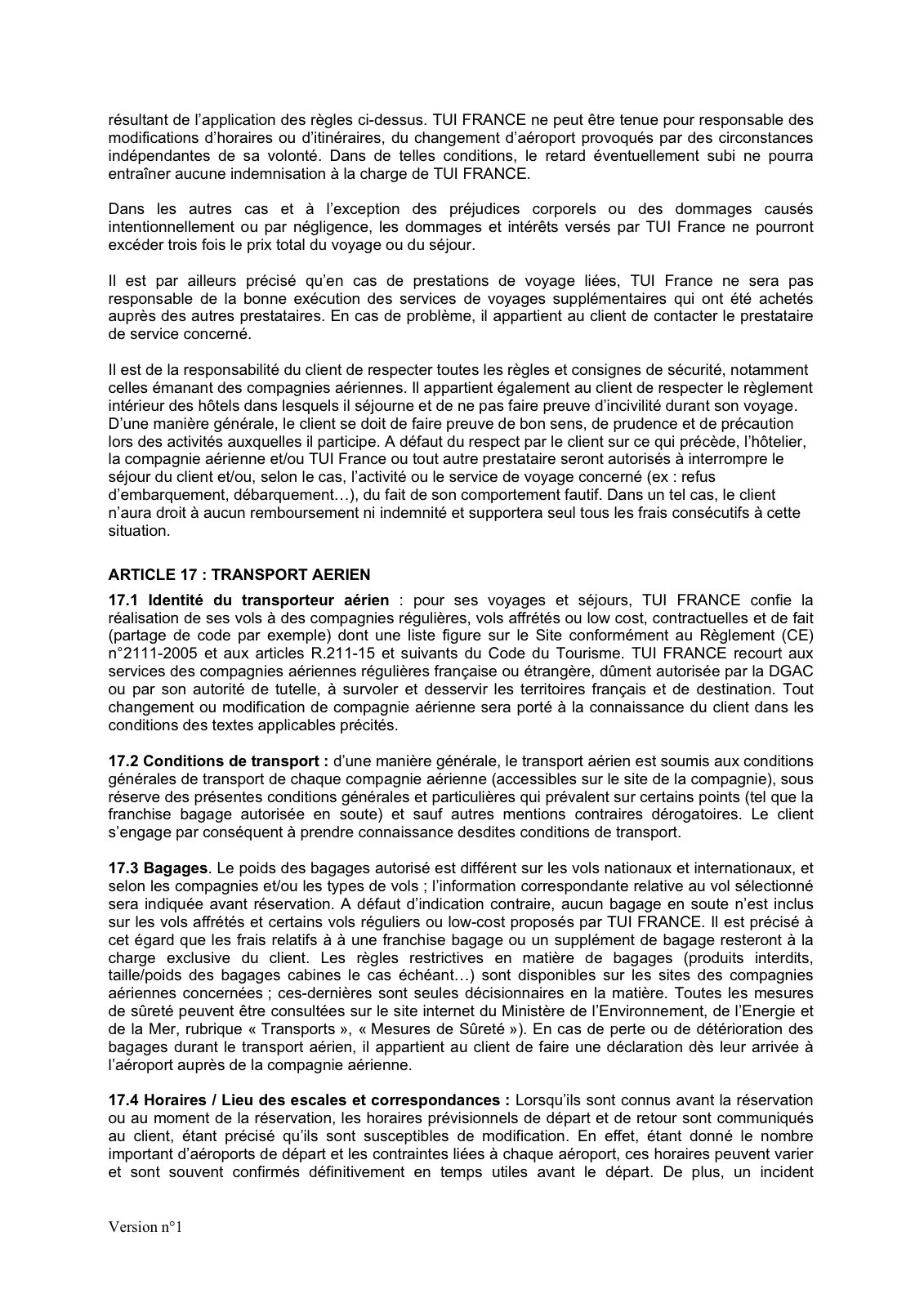 Page 18 des conditions générales de vente TUI été 2026, article 17.3 : à défaut d'indication contraire, aucun bagage en soute n'est inclus sur les vols affrétés.